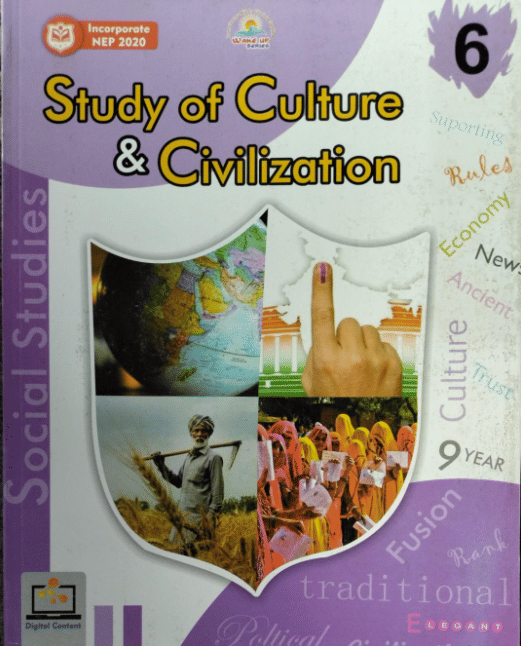 STUDY OF CULTURE & CIVILIZATION CLASS 6 STUDY OF CULTURE & CIVILIZATION CLASS 6