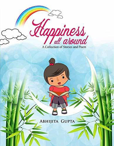     			Happiness is all around us (English, Paperback, Gu By Gupta Abhijita