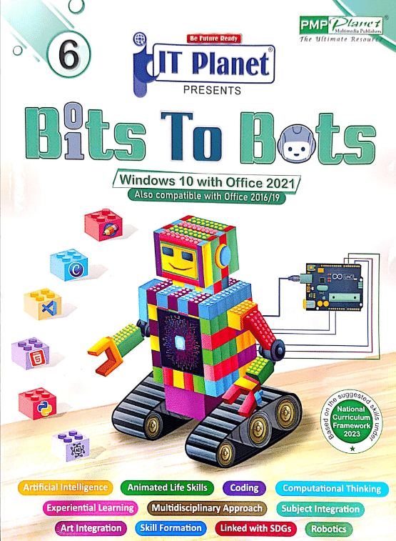 IT Planet ( Bits To Bots ) Class 6 IT Planet ( Bits To Bots ) Class 6