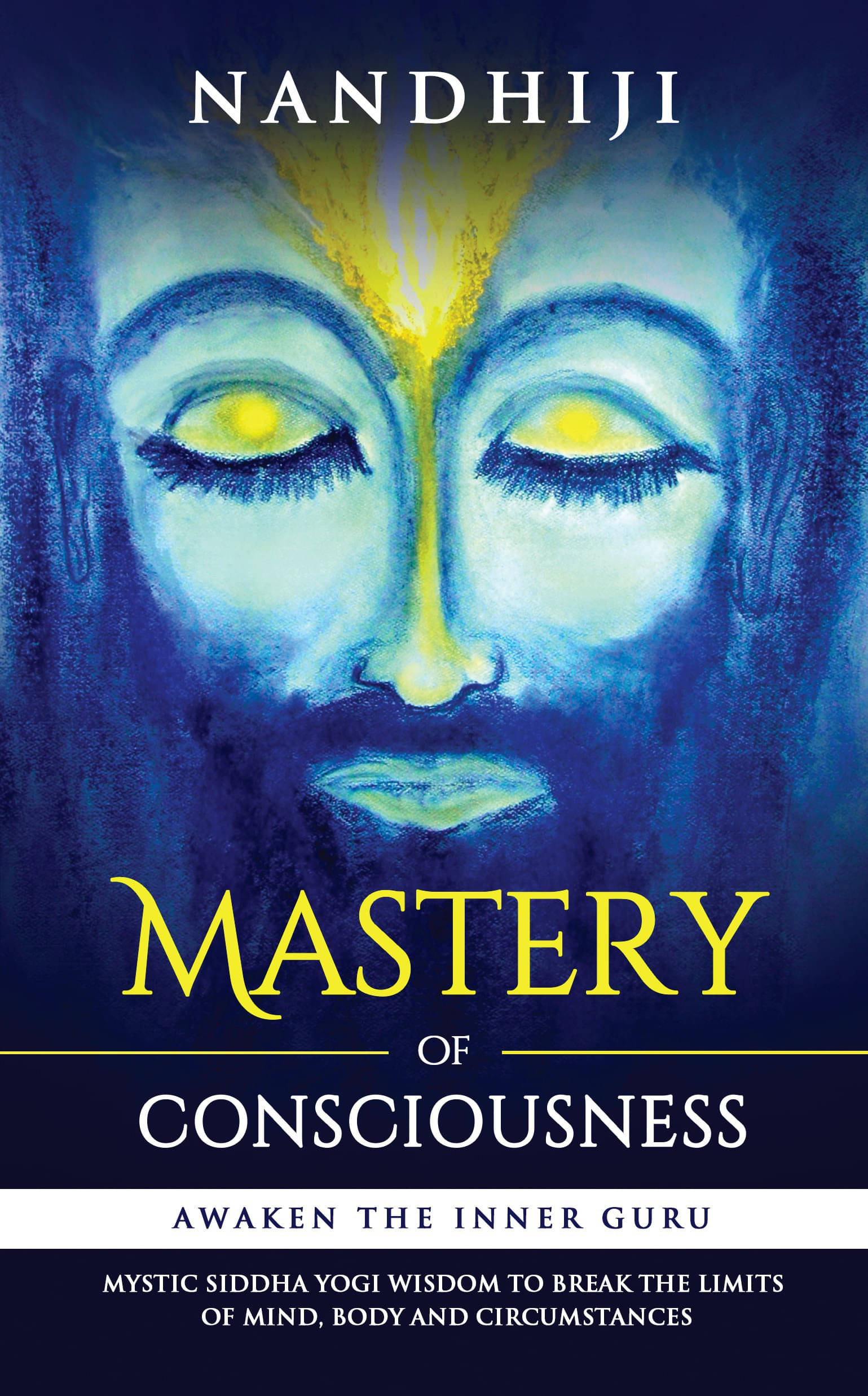 Mastery of Consciousness: (English, Paperback, Nandhiji) Mastery of Consciousness: (English, Paperback, Nandhiji)