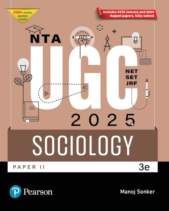 Pearson NTA UGC NET Paper 2 Sociology 2025 | SET, JRF | Includes 2025 January and 2024 August Papers fully solved | 3rd – Edition Pearson NTA UGC NET Paper 2 Sociology 2025 | SET, JRF | Includes 2025 January and 2024 August Papers fully solved | 3rd – Edition