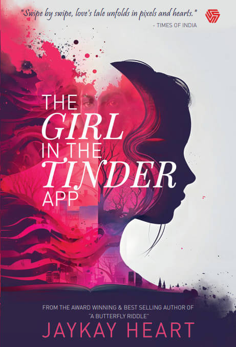     			THE GIRL IN THE TINDER APP (Paperback, JAYKAY HEAR By JAYKAY HEART