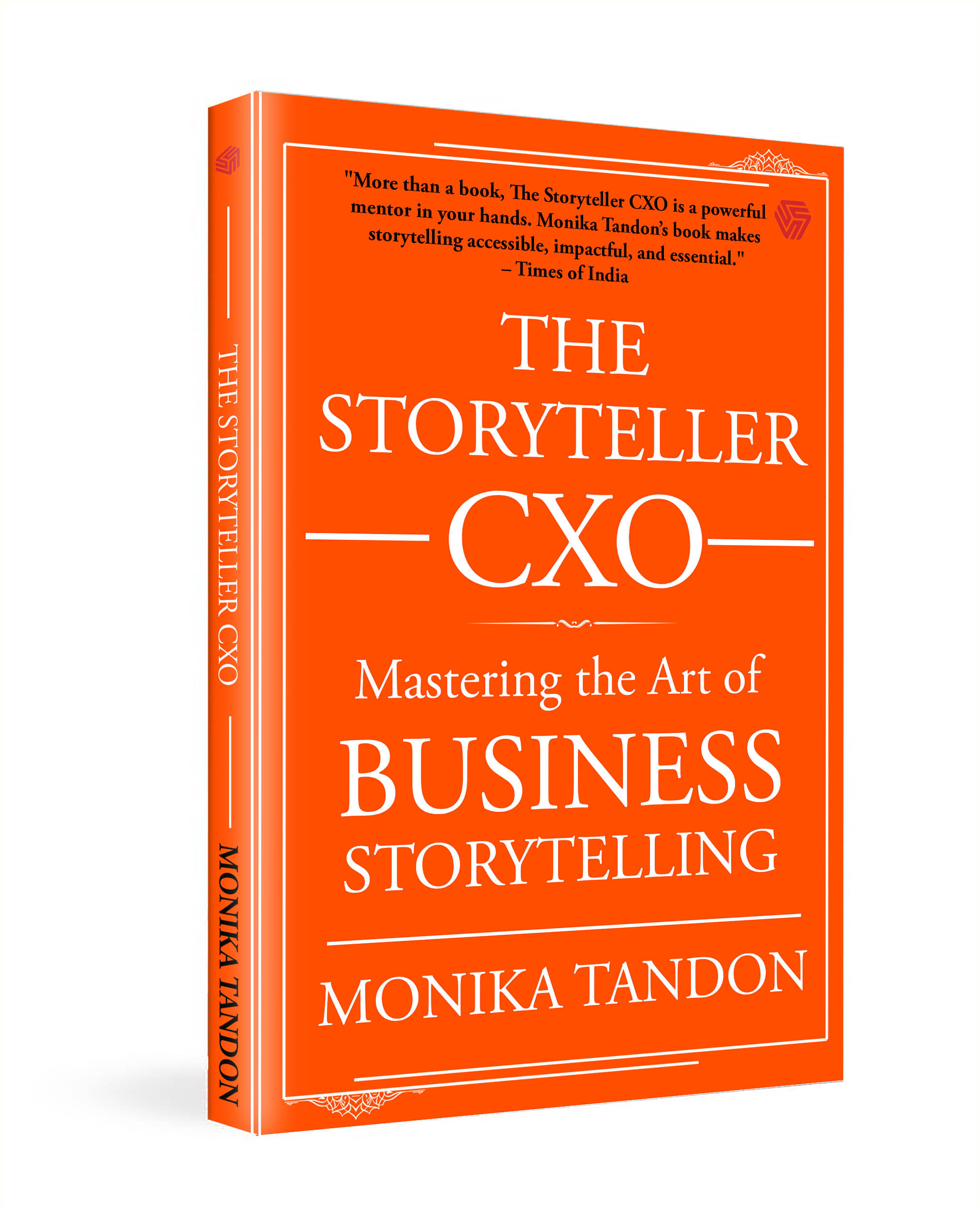 The Storyteller CXO | Mastering the Art of Business Storytelling | Monika Tandon | Invincible (Paperback, Monika Tandon) The Storyteller CXO | Mastering the Art of Business Storytelling | Monika Tandon | Invincible (Paperback, Monika Tandon)