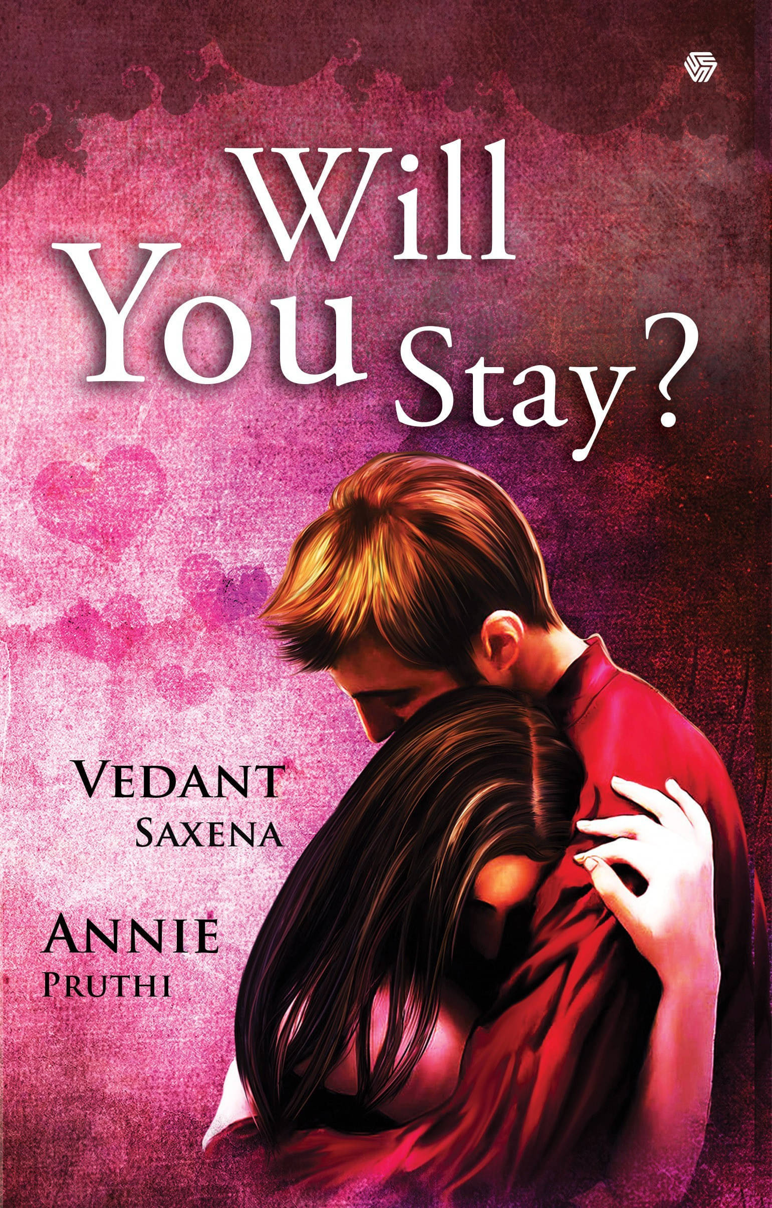 Will You Stay? (English, Paperback, Saxena Vedant) By Saxena Vedant     			Will You Stay? (English, Paperback, Saxena Vedant) By Saxena Vedant