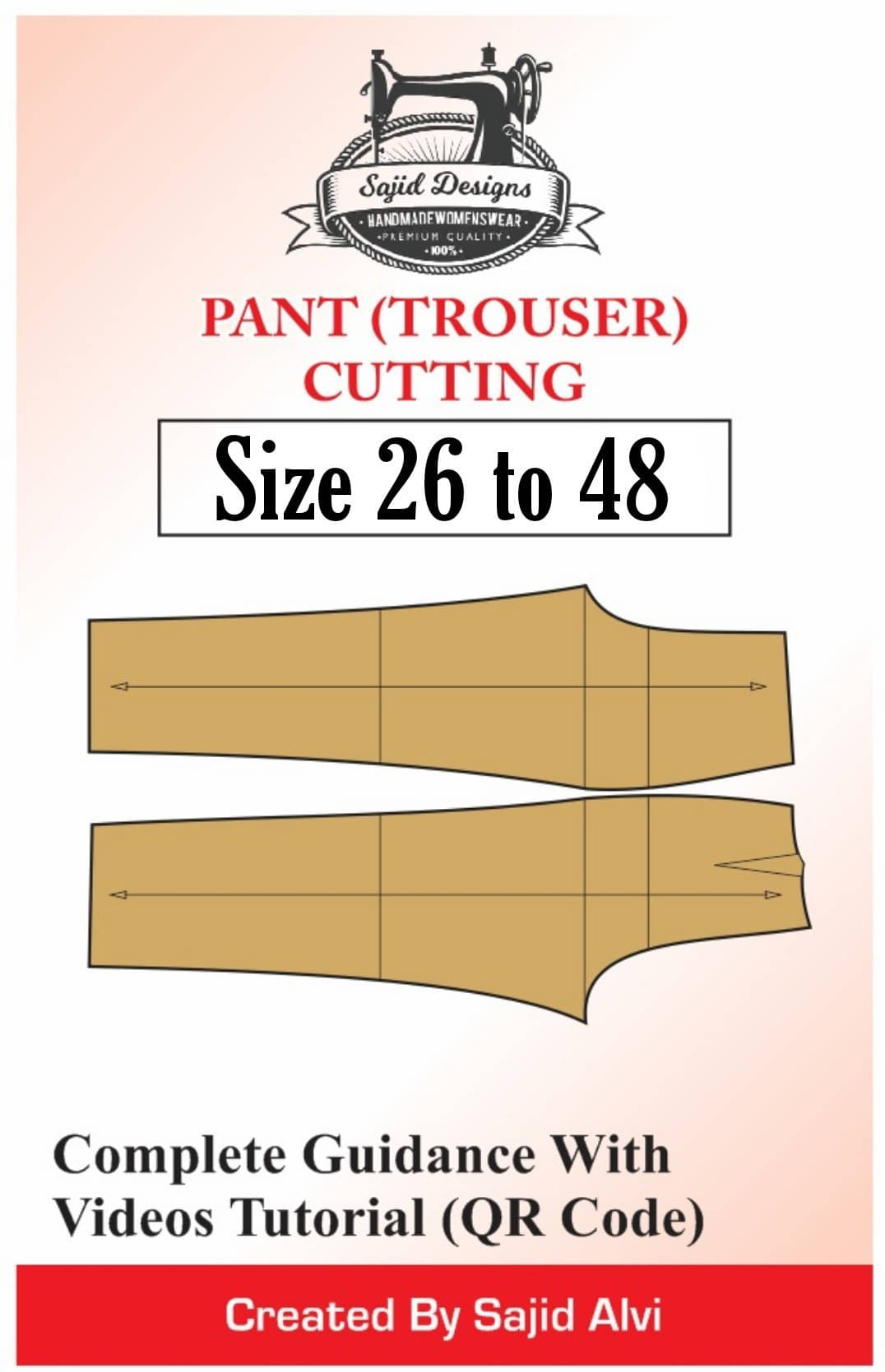 Ladies Pant Paper Cutting Patterns Set Of 13 Size 26 To 48 Specially Design By Sajid Designs By Sajid Alvi Ladies Pant Paper Cutting Patterns Set Of 13 Size 26 To 48 Specially Design By Sajid Designs By Sajid Alvi
