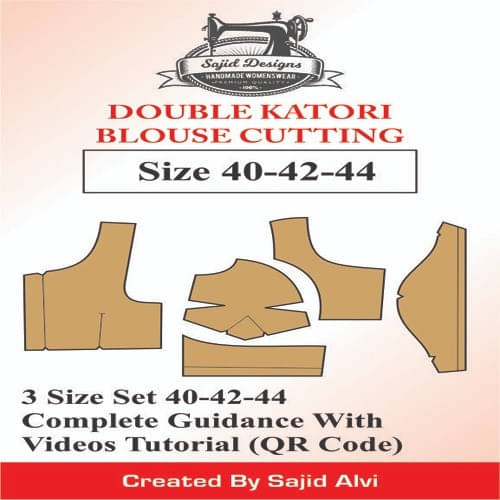    			Tailors Double Katori Blouse Paper Patterns(Cutting) 40-42-44 Set Of 3 Sizes By Sajid Alvi