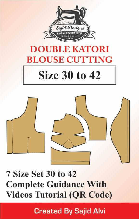     			Tailors Double Katori Blouse Paper Patterns(Cutting) 30-42 Set Of 7 Sizes By Sajid Alvi