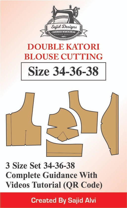     			Tailors Double Katori Blouse Paper Patterns (Cutting) 34,36,38 Set Of 3 Sizes By Sajid Alvi