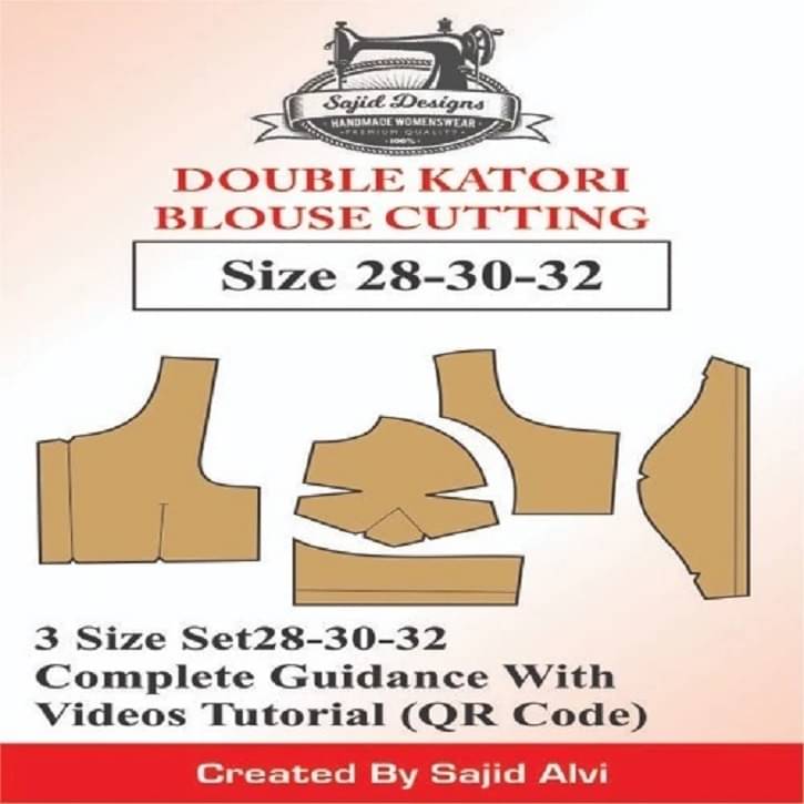     			Tailors Double Katori Blouse Paper Patterns(Cutting) 28-30-32 Set Of 3 Sizes By Sajid Alvi