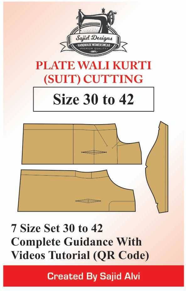 Tailors Plate Wali Kurti(Suit) Paper Patterns(Cutting) 30-42 Set Of 7 Sizes By Sajid Alvi     			Tailors Plate Wali Kurti(Suit) Paper Patterns(Cutting) 30-42 Set Of 7 Sizes By Sajid Alvi