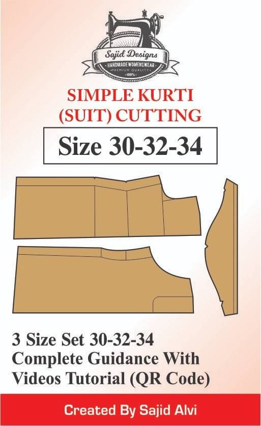     			Tailors Simple Kurti(Suit) Paper Cutting Patterns Book 30,32,34 Set Of 3 Sizes By Sajid Alvi