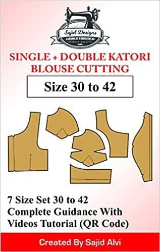 Tailors Single + Double Katori Blouse Paper Patterns Book 30-42 Set Of 7 Sizes By Sajid Alvi Tailors Single + Double Katori Blouse Paper Patterns Book 30-42 Set Of 7 Sizes By Sajid Alvi
