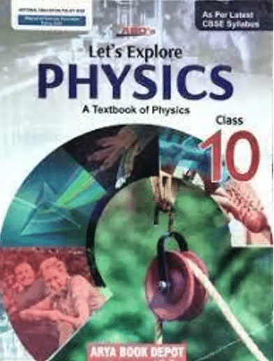    			ABD Lets Explore PHYSICS CLASS 10
