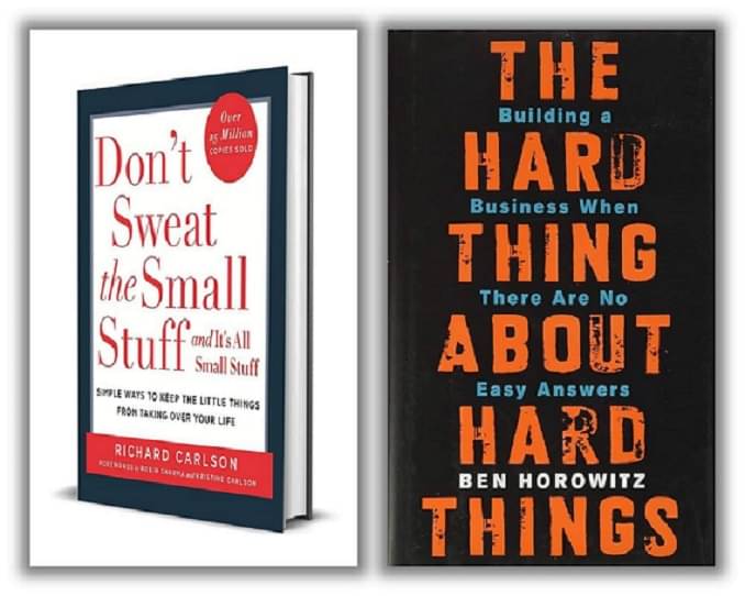 DON'T SWEAT SMALL & HARD THING ABOUT HARD THINGS By RICHARD CARLSON & Ben Horowitz DON'T SWEAT SMALL & HARD THING ABOUT HARD THINGS By RICHARD CARLSON & Ben Horowitz
