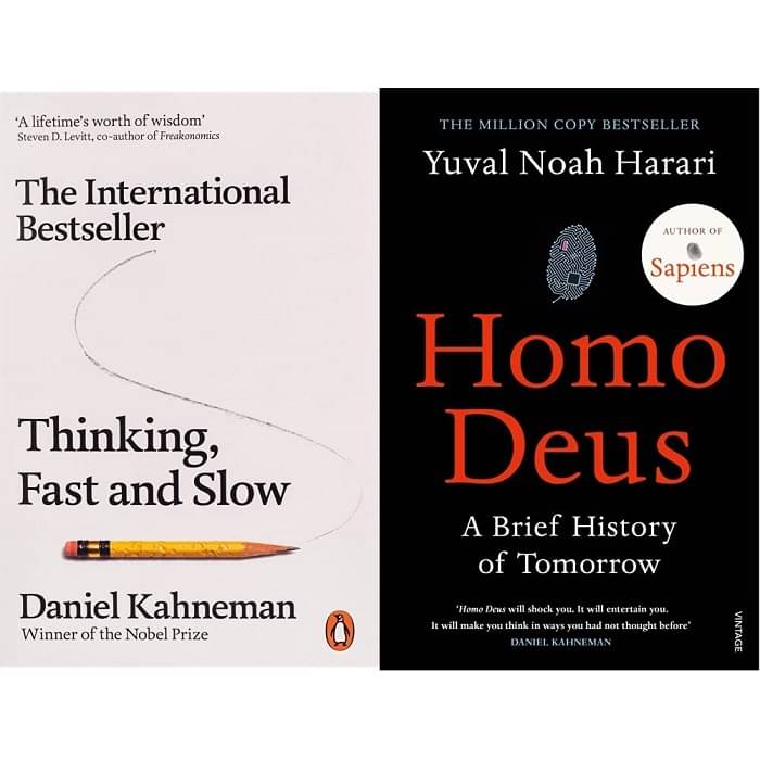 THINKING FAST AND SLOW & Homo Deus By Daniel Kahneman & Yuval Noah Harari THINKING FAST AND SLOW & Homo Deus By Daniel Kahneman & Yuval Noah Harari