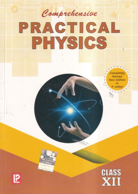 Comprehensive PRACTICAL PHYSICS CLASS 12 Comprehensive PRACTICAL PHYSICS CLASS 12