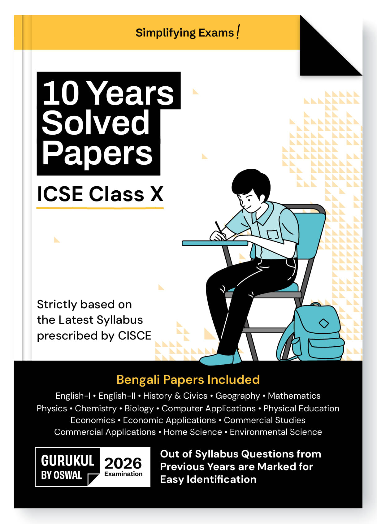 Gurukul by Oswal ICSE 10 Years Solved Papers (Bengali Included) Class 10 Exam 2026 - Year-Wise 2015-2025, Physics, Chemistry, Maths, Biology, History Gurukul by Oswal ICSE 10 Years Solved Papers (Bengali Included) Class 10 Exam 2026 - Year-Wise 2015-2025, Physics, Chemistry, Maths, Biology, History