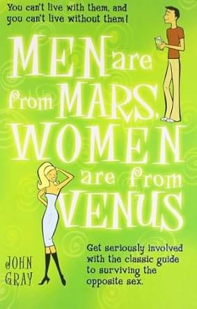 Men are from Mars, Women are from Venus Paperback – Notebook, 17 October 2005     			Men are from Mars, Women are from Venus Paperback – Notebook, 17 October 2005