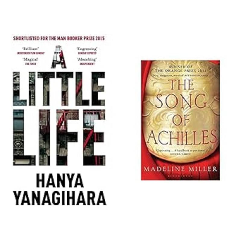 A Little Life & The Song of Achilles By Hanya Yanagihara & Madeline Miller A Little Life & The Song of Achilles By Hanya Yanagihara & Madeline Miller 