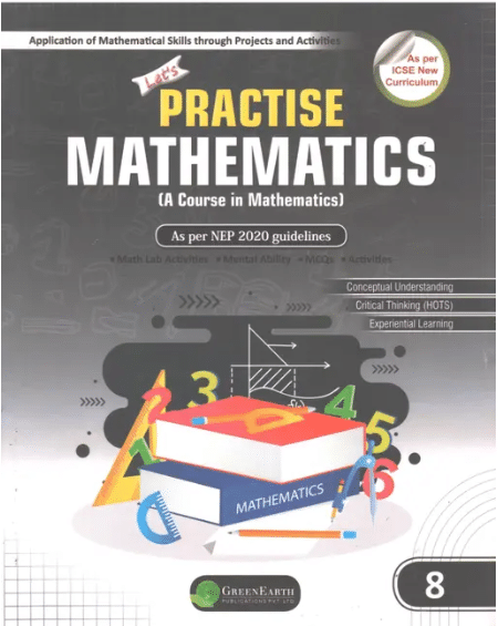 Lets PRACTISE MATHEMATICS CLASS 8 Lets PRACTISE MATHEMATICS CLASS 8
