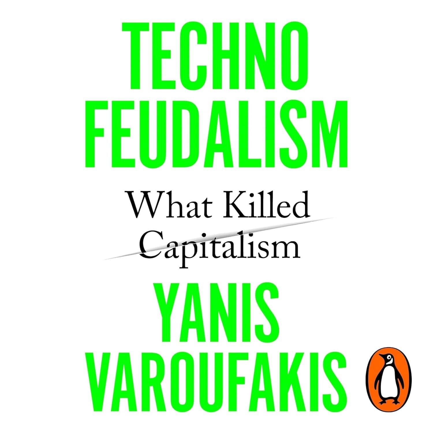     			Technofeudalism: What Killed Capitalism Paperback – 20 June 2024