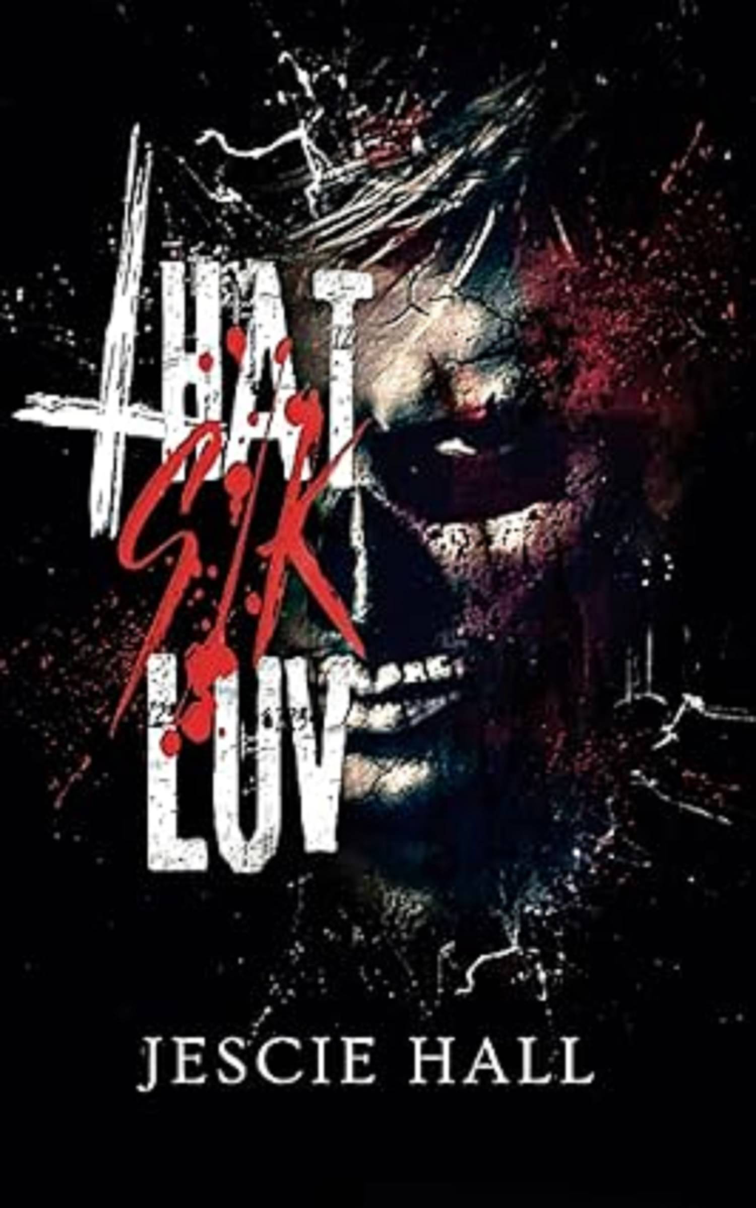 THAT SIK LUV Paperback – March 2, 2023 Paperback By Jescie Hall THAT SIK LUV Paperback – March 2, 2023 Paperback By Jescie Hall