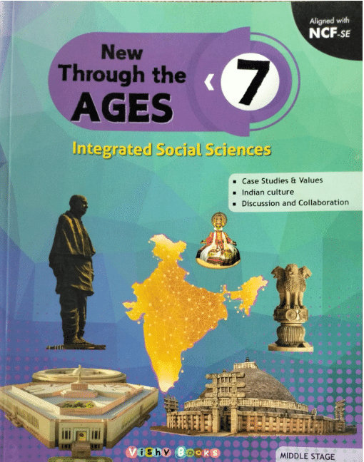 New Through the AGES CLASS 7 ( Integrated Social Science ) New Through the AGES CLASS 7 ( Integrated Social Science )