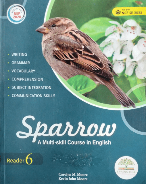 Sparrow CLASS 6 ( A Multi - skill Course in English ) Sparrow CLASS 6 ( A Multi - skill Course in English )