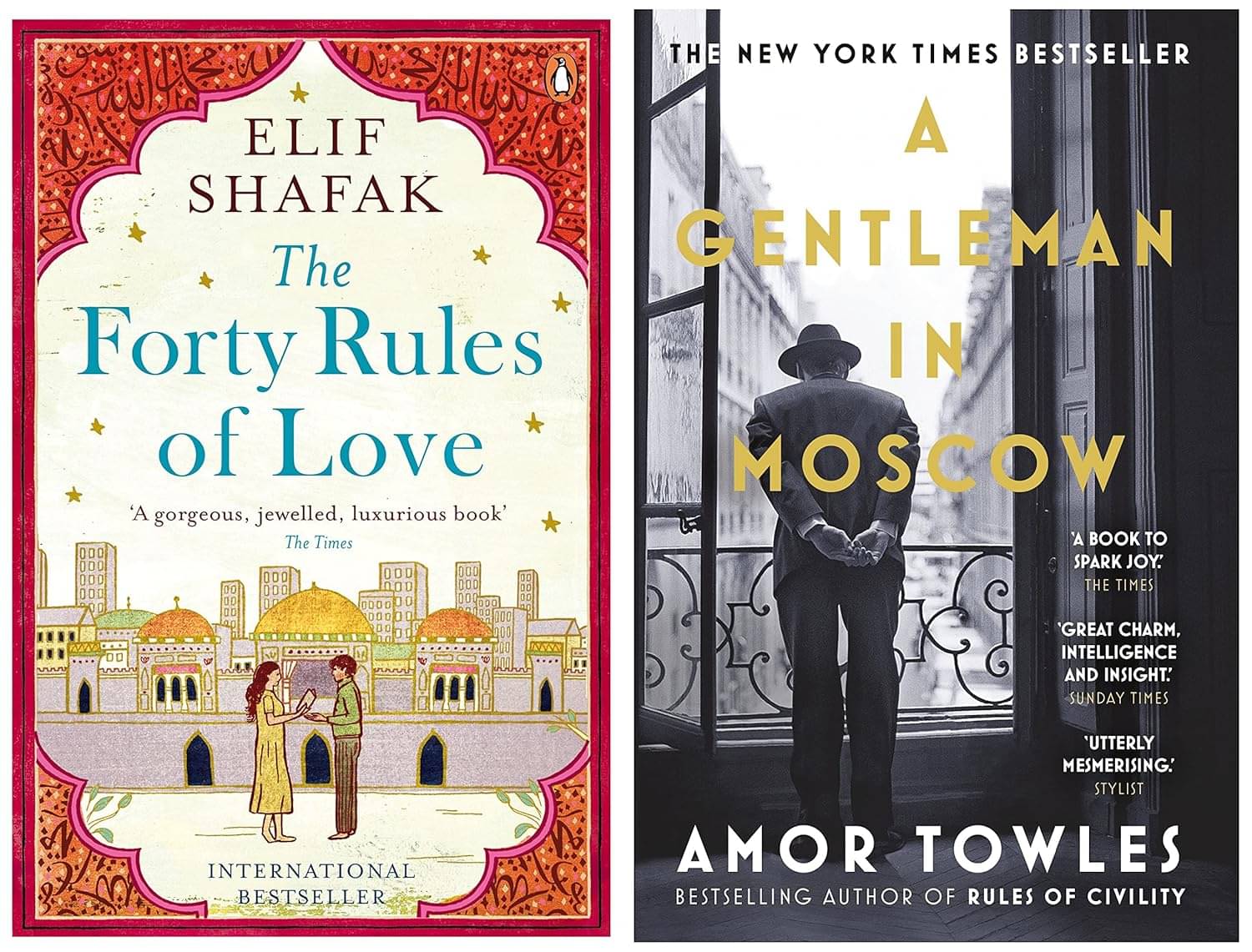 The Forty Rules of Love & A Gentleman in Moscow By Elif Shafak & Amor Towles The Forty Rules of Love & A Gentleman in Moscow By Elif Shafak & Amor Towles