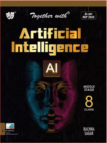 Together with Artificial Intelligence ( AI ) CLASS 8 Together with Artificial Intelligence ( AI ) CLASS 8