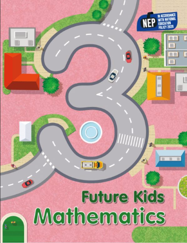 FUTURE KIDS MATHEMATICS CLASS 3 FUTURE KIDS MATHEMATICS CLASS 3