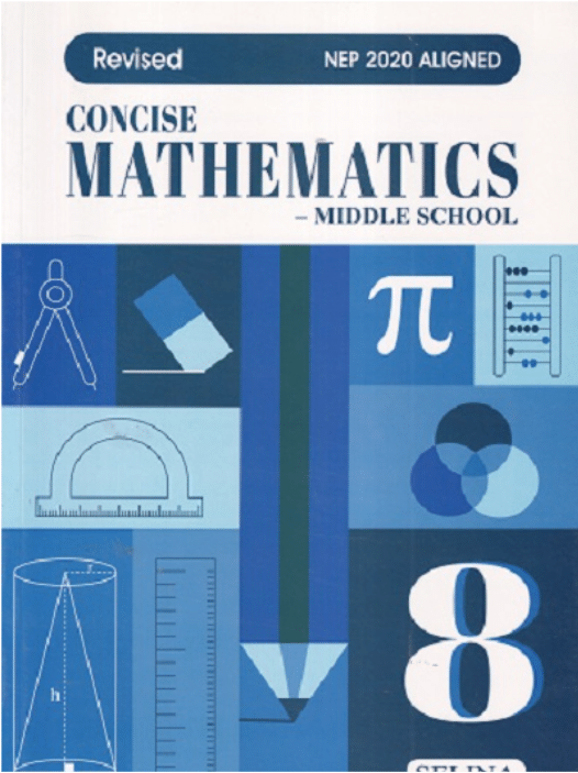 CONCISE MATHEMATICS MIDDLE SCHOOL CLASS 8 CONCISE MATHEMATICS MIDDLE SCHOOL CLASS 8