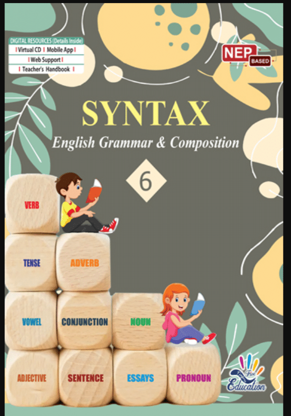 SYNTAX CLASS 6 ENGLISH GRAMMAR & COMPOSITION SYNTAX CLASS 6 ENGLISH GRAMMAR & COMPOSITION