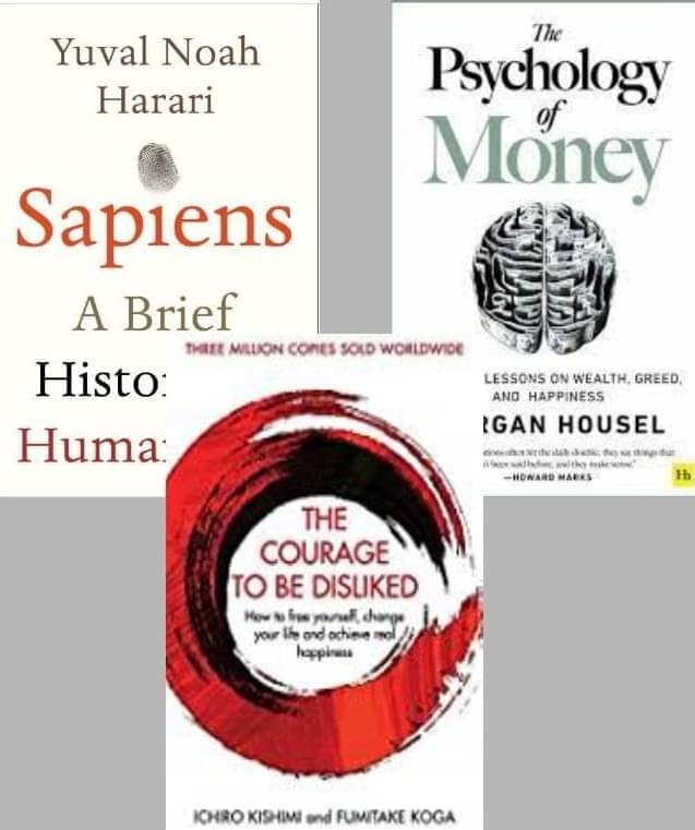 The Courage To Be Disliked + Sapiens + The Psychology of Money The Courage To Be Disliked + Sapiens + The Psychology of Money
