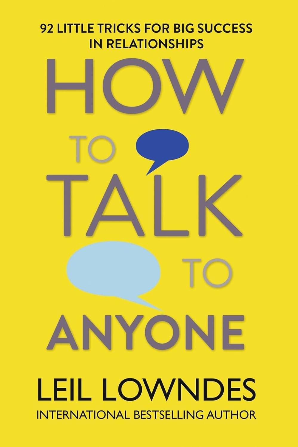     			How to Talk to Anyone - 92 Little Tricks for Big Success in Relationships