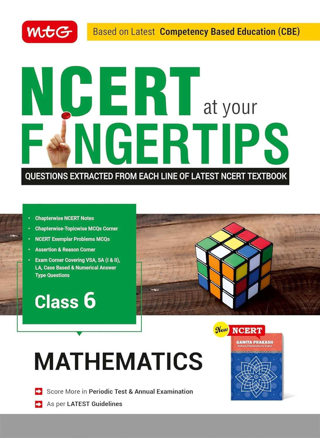 MTG Class-6 NCERT at your Fingertips Mathematics - Chapterwise Topicwise Practice Corner, NCERT Exemplar Problems MCQs, NCERT Notes, Assertion & Reaso MTG Class-6 NCERT at your Fingertips Mathematics - Chapterwise Topicwise Practice Corner, NCERT Exemplar Problems MCQs, NCERT Notes, Assertion & Reaso