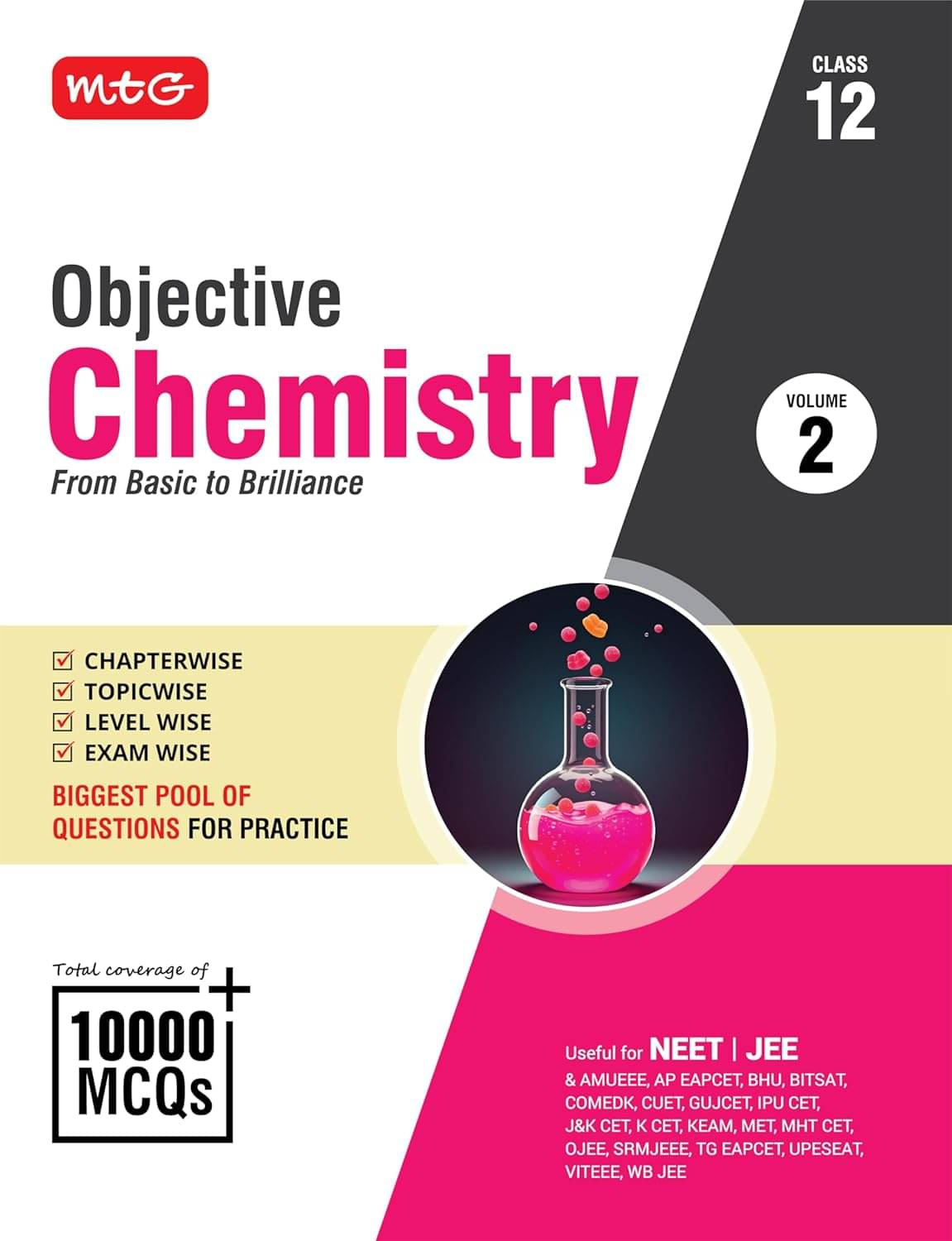     			MTG Objective Chemistry Volume-2 For NEET, JEE & Other Engineering Entrances | Coverage of 10000+ MCQs Chapter-wise Topic-wise Level-wise Exam-wise | Latest Edition 2025-26