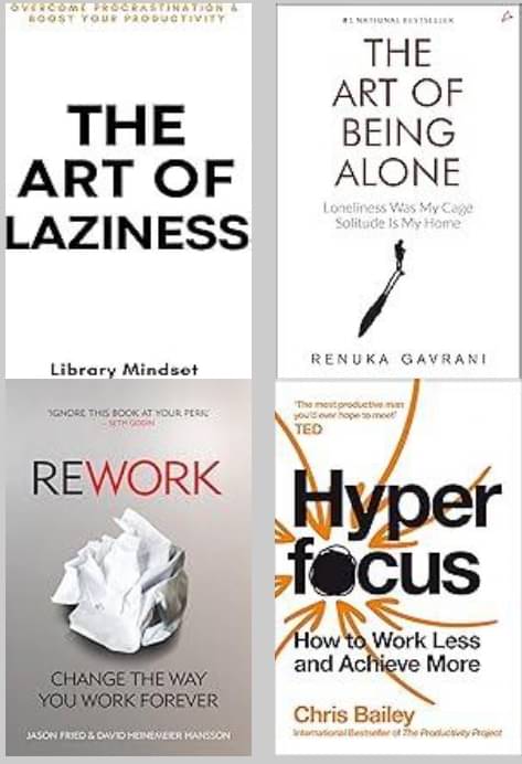 The Art Of Being Alone + The Art of Laziness + Rework + Hyperfocus     			The Art Of Being Alone + The Art of Laziness + Rework + Hyperfocus