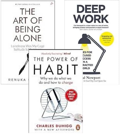     			The Art of Being Alone + Deep Work + The Power of Habit
