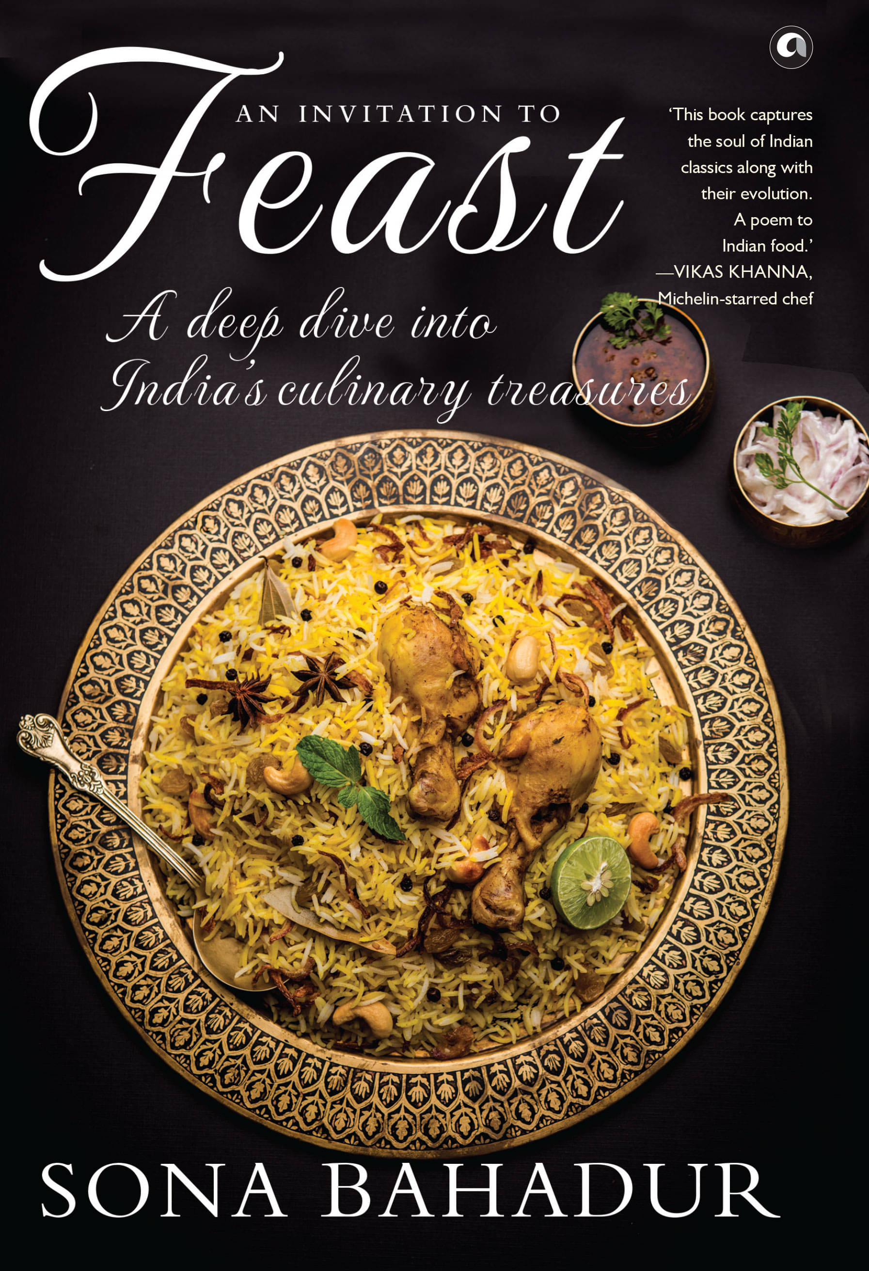     			An Invitation to Feast: A Deep Dive into India’s Culinary Treasures