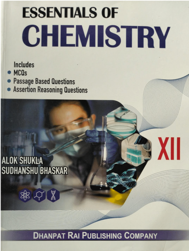     			ESSENTIALS OF CHEMISTRY CLASS 12