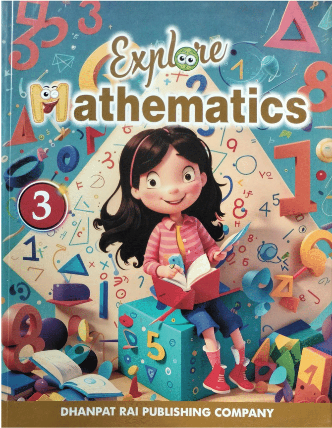EXPLORE MATHEMATICS CLASS 3 EXPLORE MATHEMATICS CLASS 3