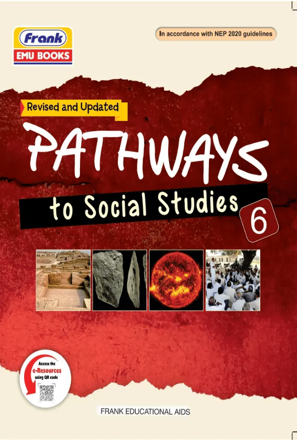 PATHWAYS TO SOCIAL STUDIES CLASS 6 PATHWAYS TO SOCIAL STUDIES CLASS 6