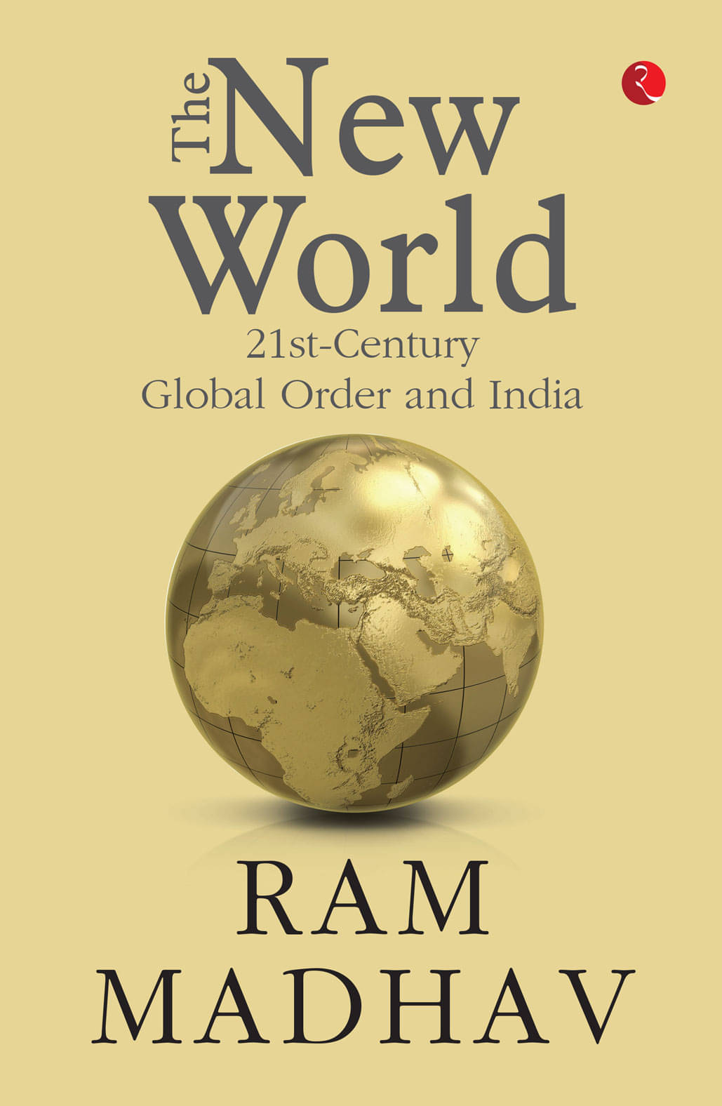     			The New World: 21st-Century Global Order and India
