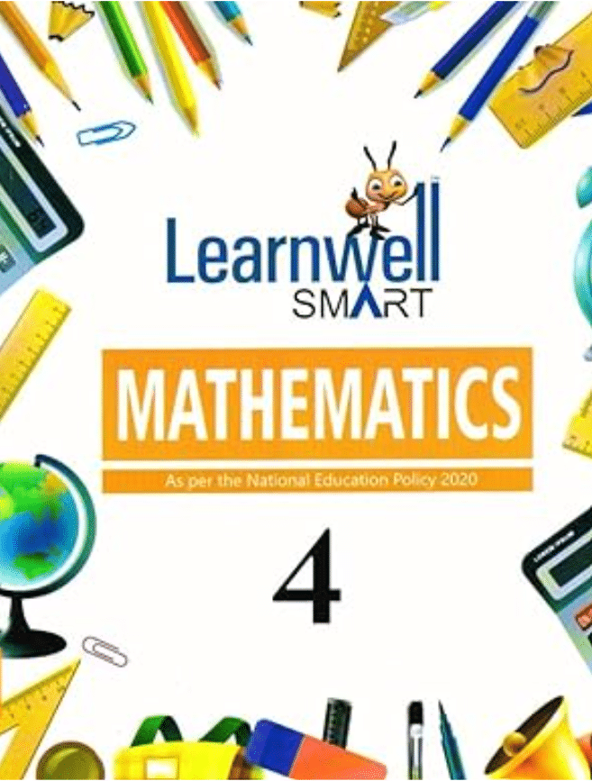 Learnwell SMART MATHEMATICS CLASS 4 Learnwell SMART MATHEMATICS CLASS 4