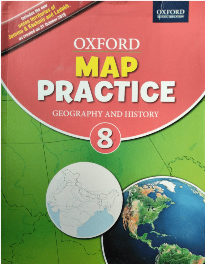 MAP PRACTICE GEOGRAPHY AND HISTORY CLASS 8 MAP PRACTICE GEOGRAPHY AND HISTORY CLASS 8