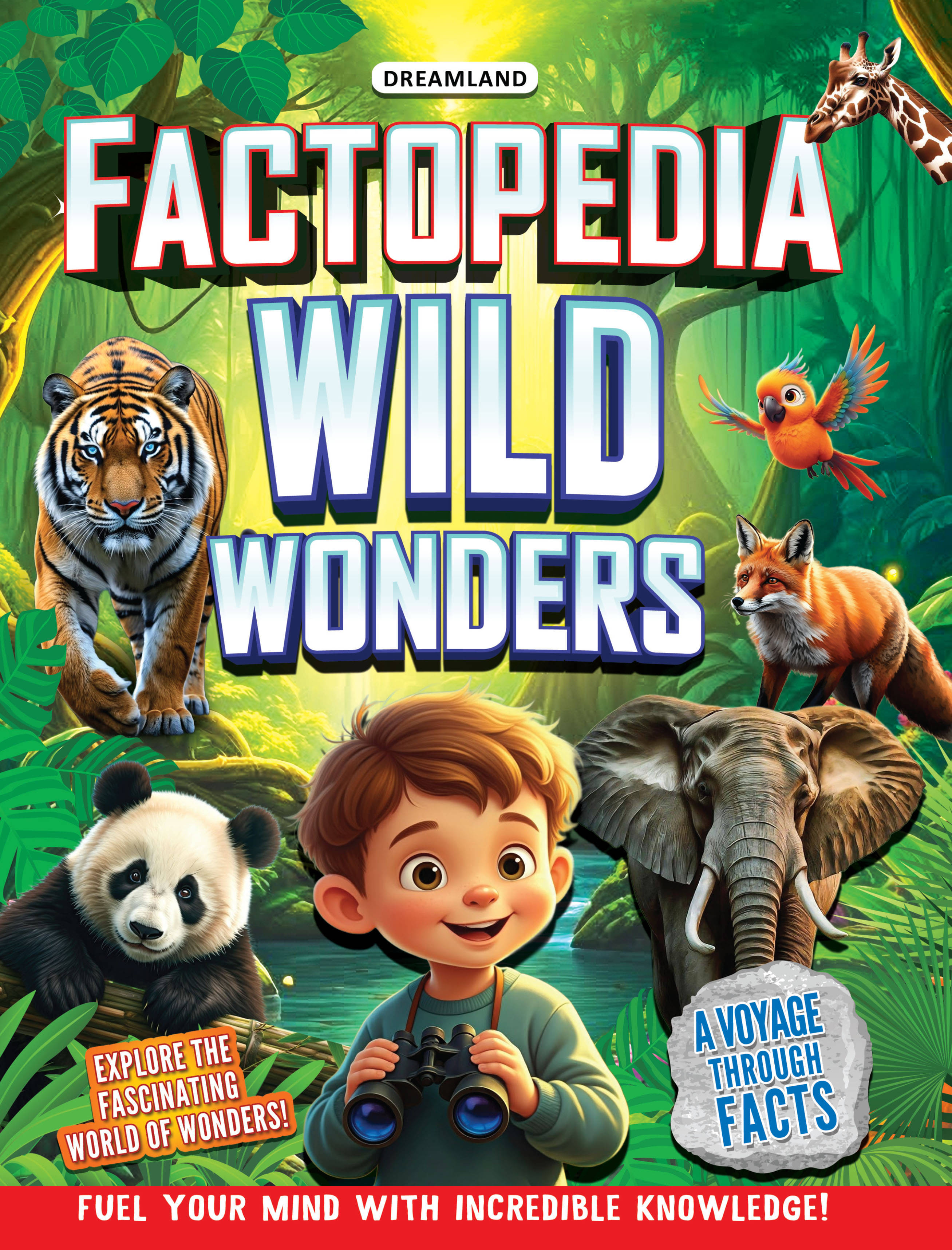 Factopedia Wild Wonders: A Fun Fact Book About Wildlife, Nature & Creatures for Kids Age 6+ Factopedia Wild Wonders: A Fun Fact Book About Wildlife, Nature & Creatures for Kids Age 6+