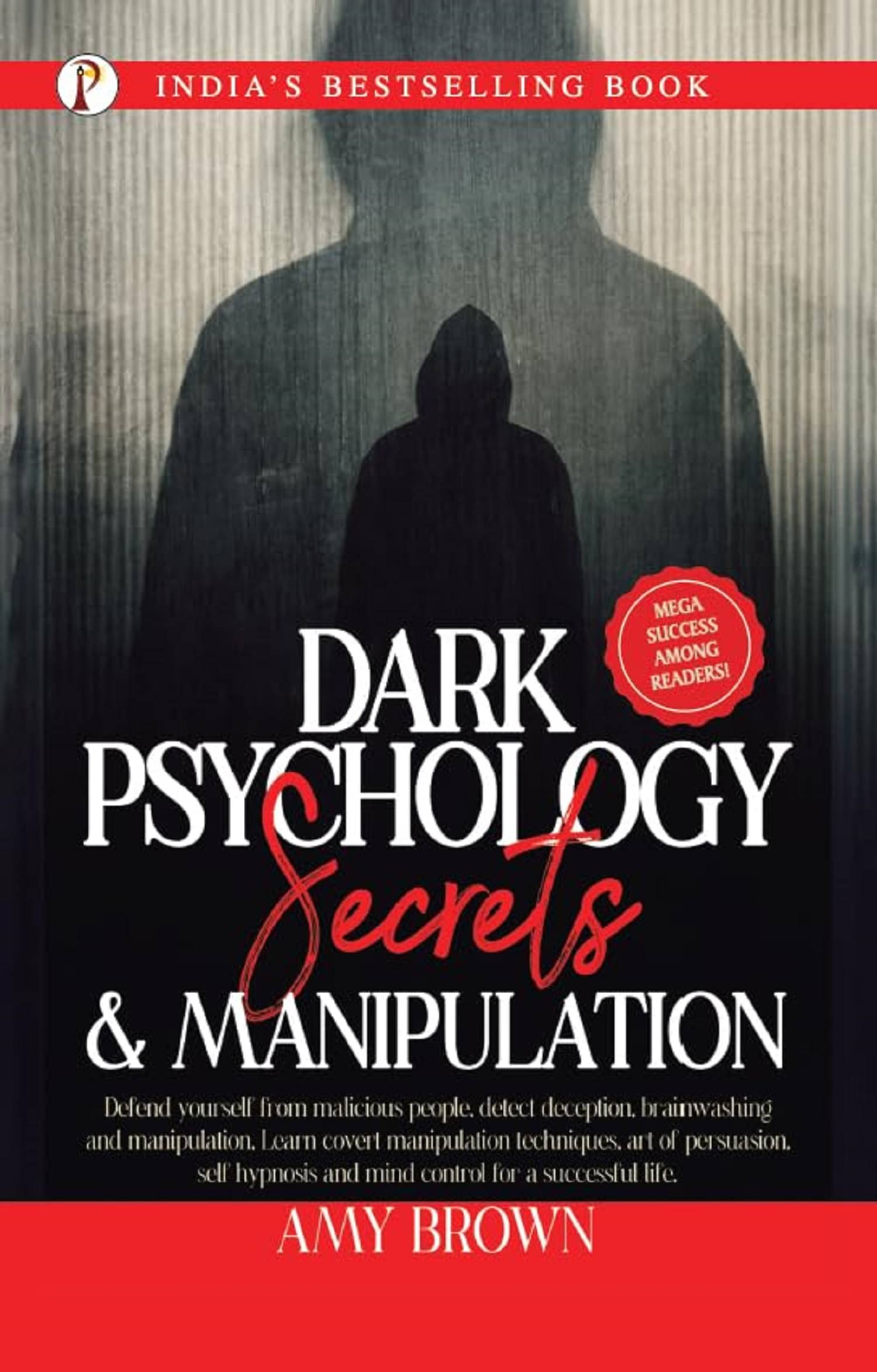     			Dark Psychology Secrets & Manipulation Paperback By Amy Brown