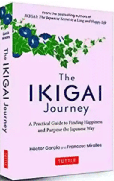 The Ikigai Journey Its Best For Life (Paperback, Hector Garcia, Francesc Miralles) The Ikigai Journey Its Best For Life (Paperback, Hector Garcia, Francesc Miralles)