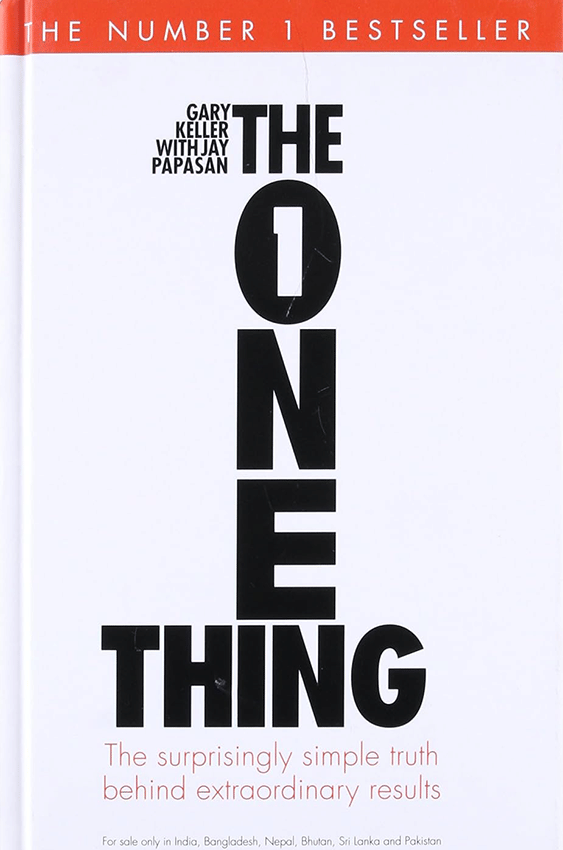     			The One Thing Gary Keller and Jay Papasan